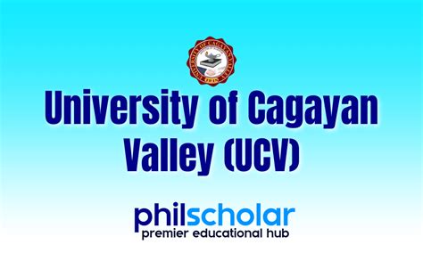 University of Cagayan Valley (UCV) .